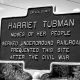 Harriet Tubman’s Quote