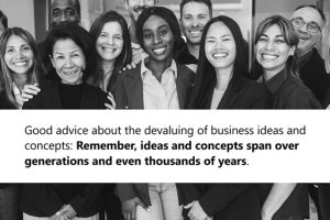 Why It’s Generally Foolish To Devalue Ideas