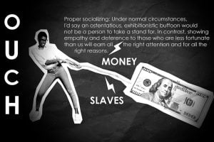 The Money Slave Buffoon